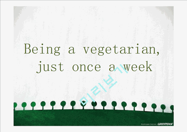 Being a vegetarian, just once a week   (1 )